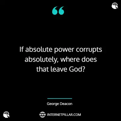 famous-power-corrupts-quotes
