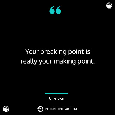top-breaking-point-quotes