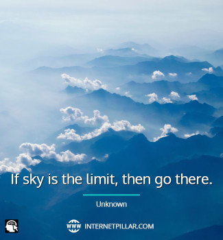best-sky-is-the-limit-quotes