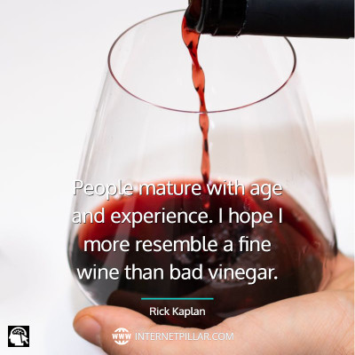 famous-aging-like-fine-wine-quotes