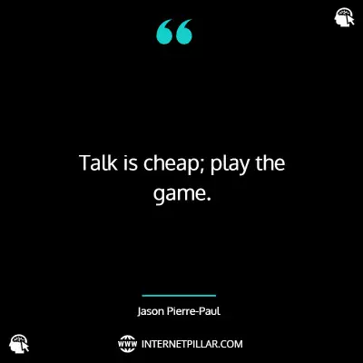 great-talk-is-cheap-quotes