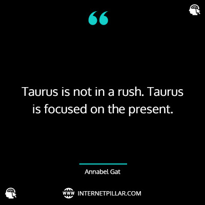 inspirational-taurus-quotes