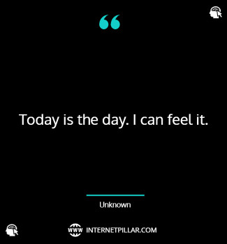 best-today-is-the-day-quotes