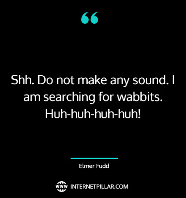 elmer-fudd-quotes-sayings