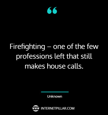 great-firefighter-quotes-sayings