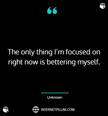 great-focus-on-yourself-quotes-sayings