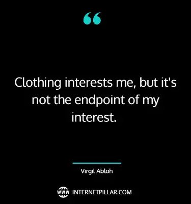 inspirational-virgil-abloh-quotes-sayings-words
