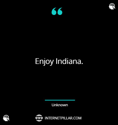 motivational-indiana-quotes-sayings