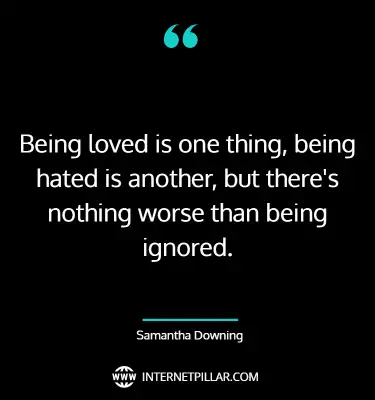 powerful-being-ignored-quotes-sayings