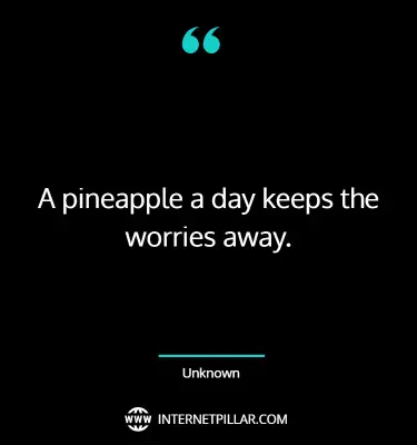 top-pineapple-quotes-sayings