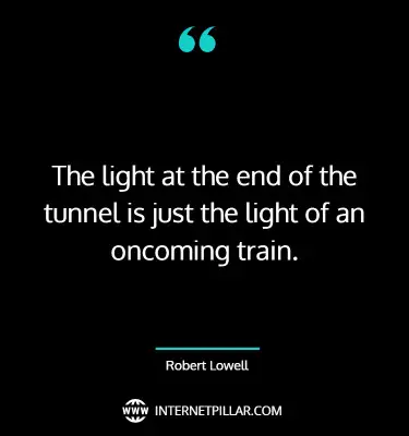 wise-light-at-the-end-of-the-tunnel-quotes-sayings