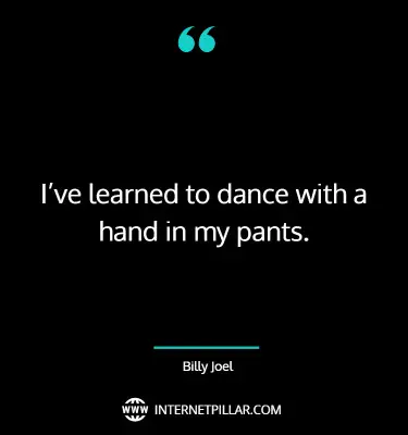 best-billy-joel-quotes-sayings-captions