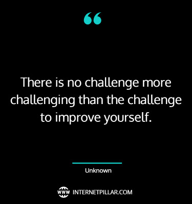 famous-challenge-yourself-quotes-sayings