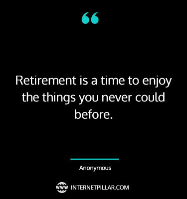 famous-retirement-quotes-sayings