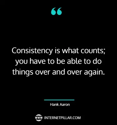 great-consistency-quotes-sayings