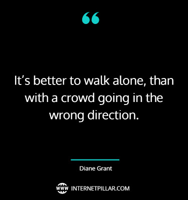 inspirational-walk-alone-quotes-sayings