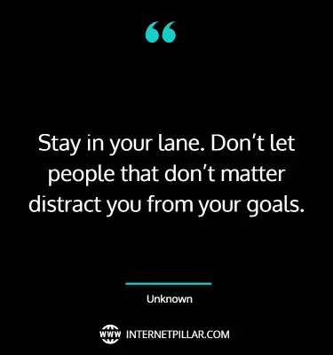 meaningful-stay-in-your-lane-quotes-sayings
