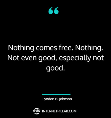 nothing-is-free-quotes