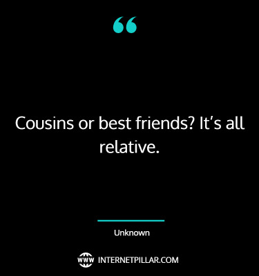 profound-cousins-quotes-sayings