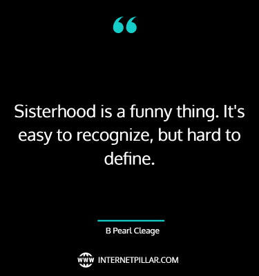 profound-sisterhood-quotes-sayings