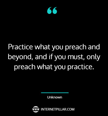 top-practice-what-you-preach-quotes-sayings