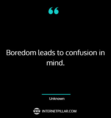 wise-boredom-quotes-sayings
