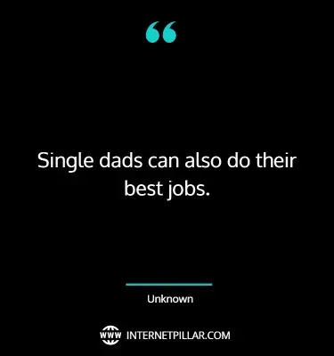 amazing-single-dad-quotes-sayings-captions