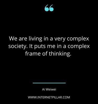 best-ai-weiwei-quotes-sayings-captions