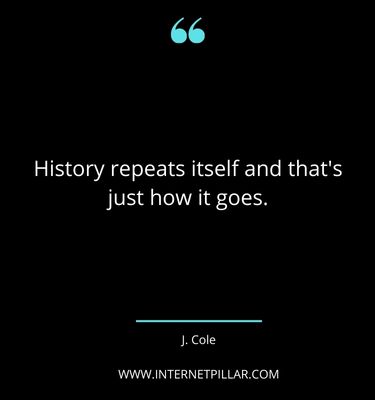 best-history-repeating-itself-quotes-sayings-captions
