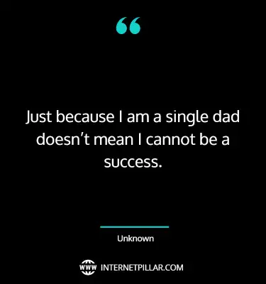 best-single-dad-quotes-sayings-captions