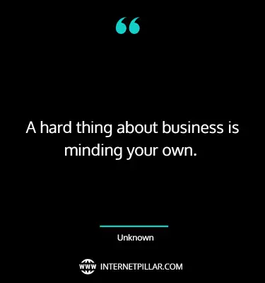 breath-taking-mind-your-business-quotes-sayings-captions
