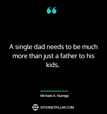 breath-taking-single-dad-quotes-sayings-captions
