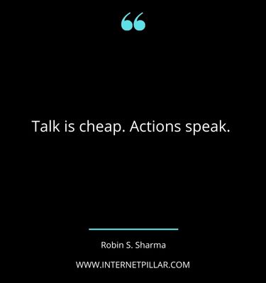 famous-actions-speak-louder-than-words-quotes-sayings-captions
