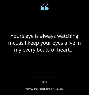 famous-keep-watching-me-quotes-sayings-captions