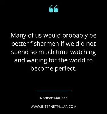 famous-norman-maclean-quotes-sayings-captions