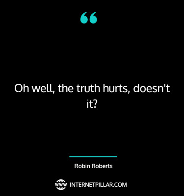 famous-truth-hurts-quotes-sayings-captions