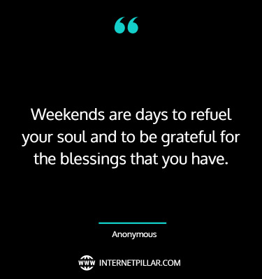 famous-weekend-quotes-sayings-captions