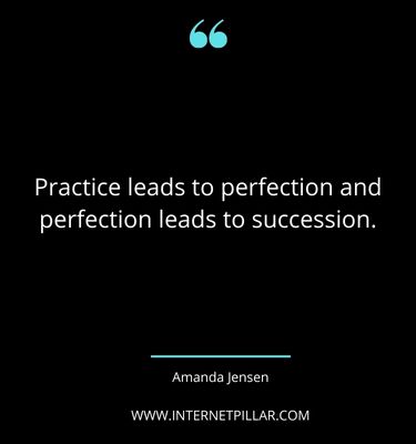 great-practice-makes-perfect-quotes-sayings-captions
