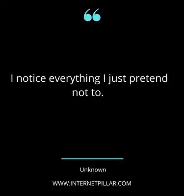 i-notice-everything-quotes-1