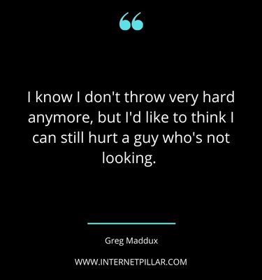 inspirational-greg-maddux-quotes-sayings-captions