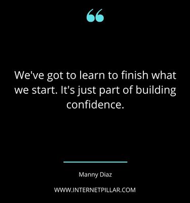 manny-diaz-quotes-sayings