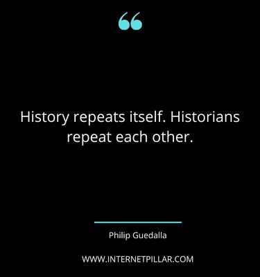 motivational-history-repeating-itself-quotes-sayings-captions
