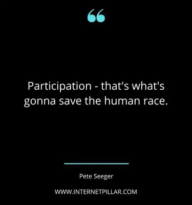 pete-seeger-quotes-sayings