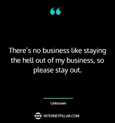 powerful-mind-your-business-quotes-sayings-captions
