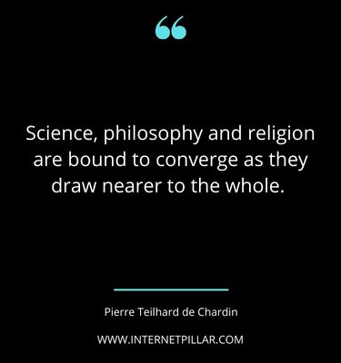 powerful-pierre-teilhard-de-chardin-quotes-sayings-captions