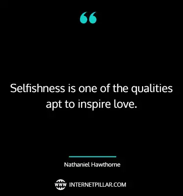 profound-selfishness-quotes-sayings-captions