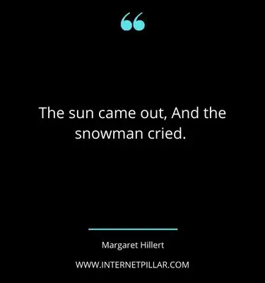 profound snowman quotes sayings captions