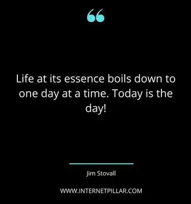 today is the day quotes sayings