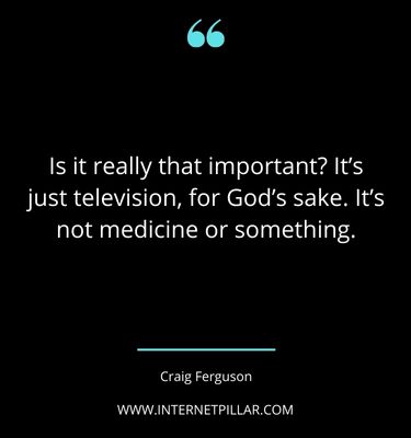 top-craig-ferguson-quotes-sayings-captions