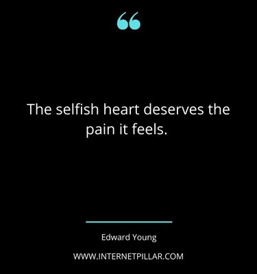 top selfish people quotes sayings captions
